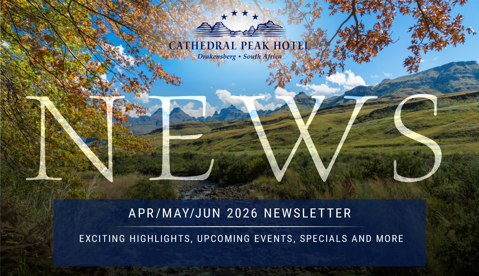 CATHEDRAL-PEAK-HOTEL-APR-MAY-JUNE-26-NEWSLETTER